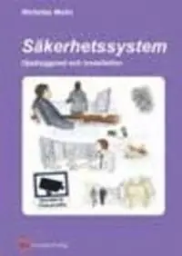 Säkerhetssystem : uppbyggnad och installation